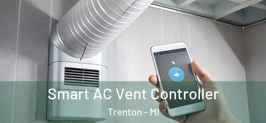 Smart AC Vent Controller Trenton - MI